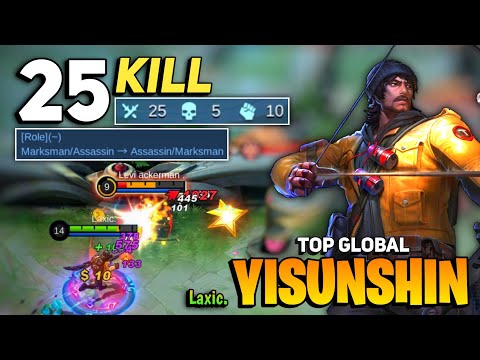 25 OVERKILL! Yss New Update Marksman to Assassin [ Top Global Yi Sun Shin Best Build] Laxic - MLBB