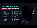 Alan Walker 2025 Greatest Hits New Songs Best Of Alan Walker Full Album