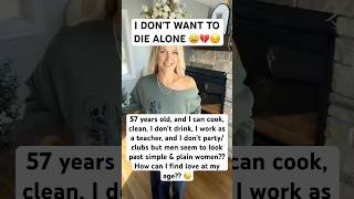 57 y.o and I don’t want to die alone 😓💔 #datingover50 #lonelygirl #datingover40