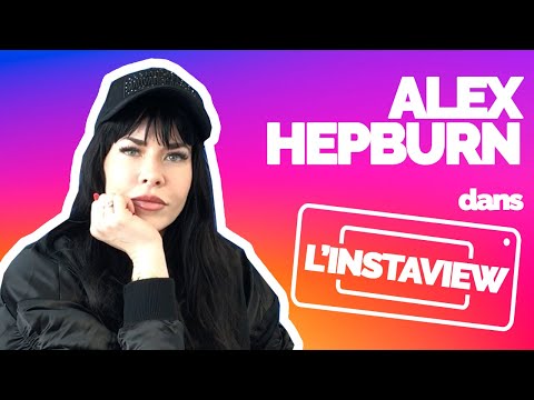 Instaview : l''interview 100% instagram d' Alex Hepburn