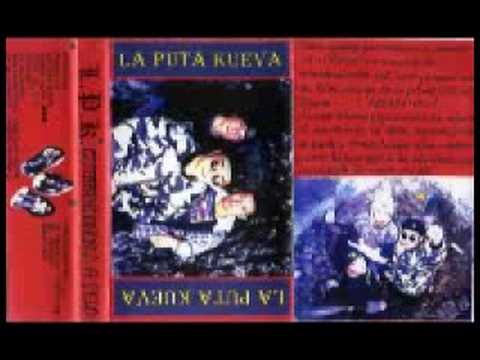 La puta kueva        Los tres seres(1996)