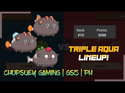CHOPSUEY Gaming | GsZ | PH | Top World MMR | Triple Aqua Lineup Gameplay | Axie Infinity