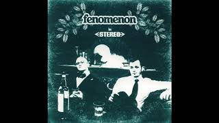 Fenomenon - Slow, Steady (HQ)
