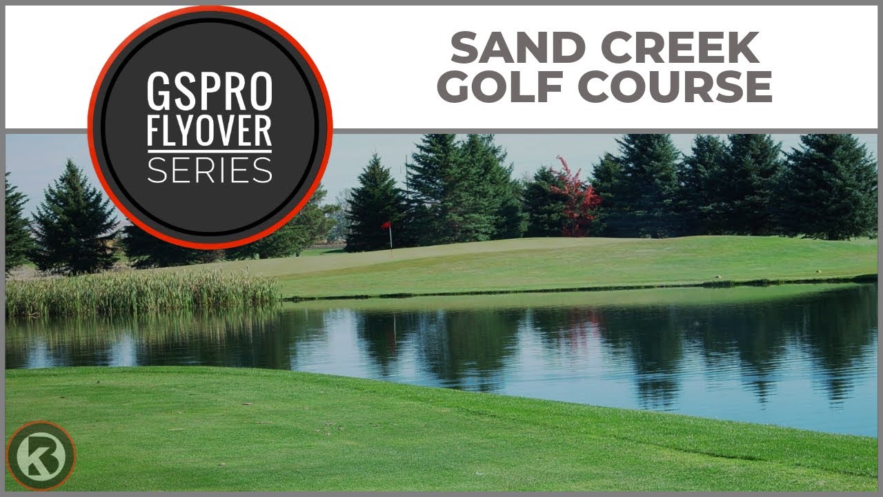 Watch Sand Creek Golf Course flyover on YouTube