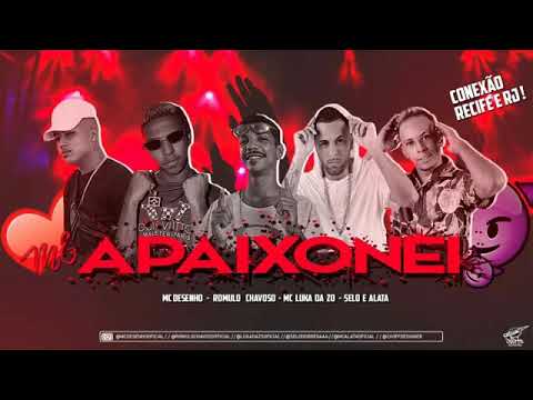 MC DESENHO MC LUKA - SELO E ALATA E ROMULO CHAVOSO - APAIXONEI MÚSICA NOVA EXCLUSIVA 2019