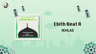 Download lagu Ebith Beat A - Ikhlas mp3