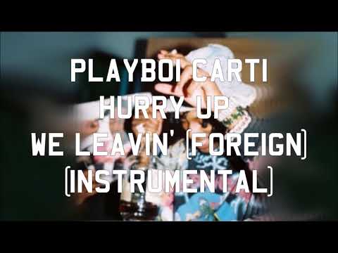 Playboi Carti - Foreign (Instrumental)