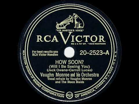 1947 HITS ARCHIVE: How Soon (Will I Be Seeing You) - Vaughn Monroe