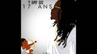 T KIMP GEE - 17 ANS ( Prod. By Magistral Beats ) (AUDIO)