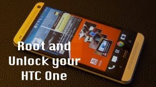 How to Unlock and Root your HTC One (Full Guide)