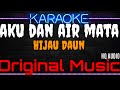 Karaoke Aku Dan Air Mata Original Music HQ Audio Hijau Daun