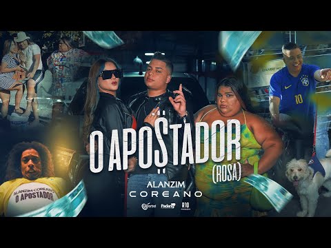 Alanzim Coreano - O apostador (Rosa) [Clipe Oficial]