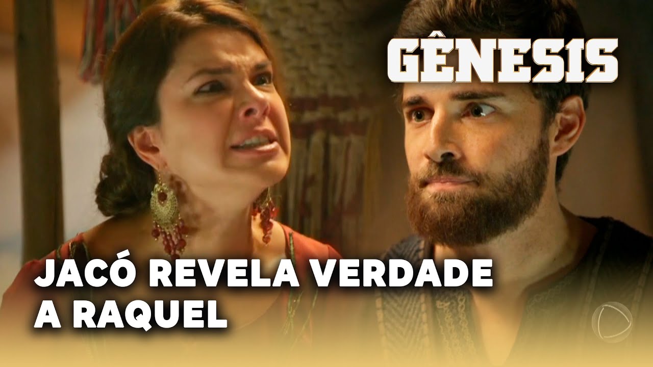 NOVELA GÊNESIS: Jacó revela verdade a Raquel e ela enfurece