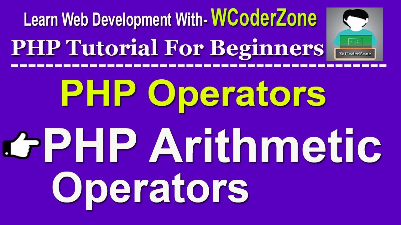 Arithmetic Operators in php - php operators tutorial
