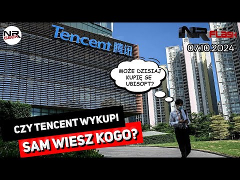 Czy Tencent wykupi sami wiecie kogo? - NRFlash (07.10.2024)