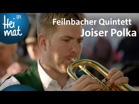 Feilnbacher Quintett and Moar | Joiser Polka | Zsammg'spuit in Bad Feilnbach | BR Heimat