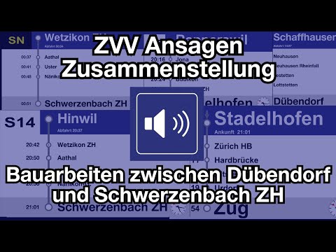 ZVV Ansagen Zusammenstellung | Bauarbeiten zwischen Dübendorf und Schwerzenbach ZH