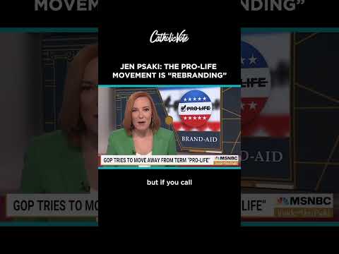 Jen Psaki: The Pro-Life Movement is 