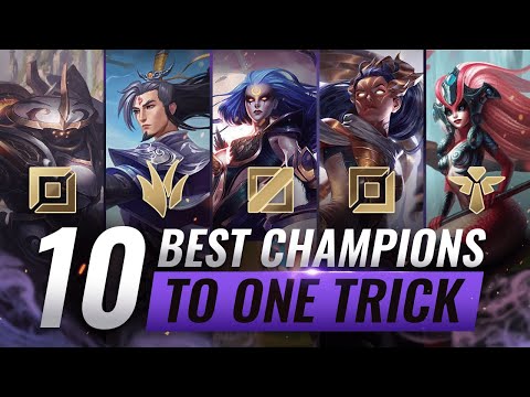 10 BEST Champions To ONE-TRICK For EVERY ROLE - League of Legends Season 10