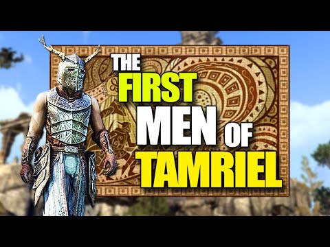The FIRST MEN of Tamriel - The Nedes - Elder Scrolls Lore