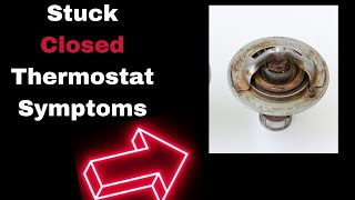 Stuck Closed Thermostat Signs: 5 Main Symptoms