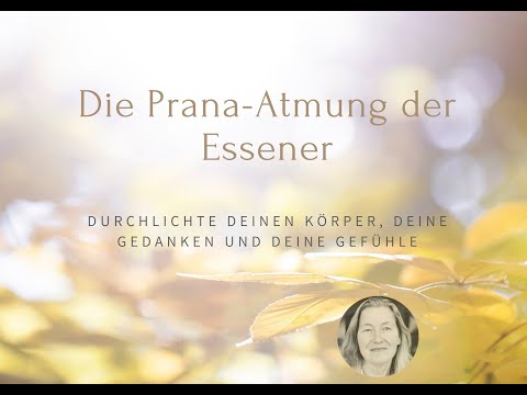 Prana Atmung der Essener
