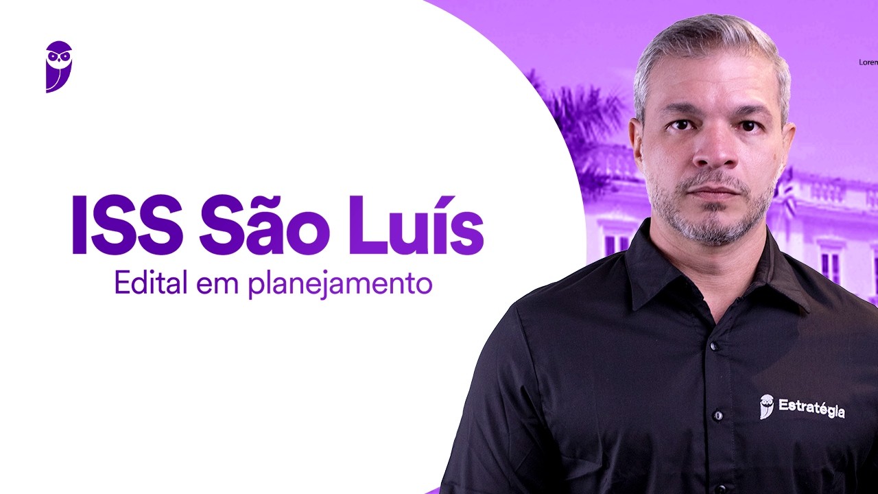 Concurso ISS São Luís: Edital em planejamento