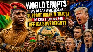 WORLD STUNNED!Black American Back Captain IbrAHIM Traore Vision For Africa -Trump In Shock