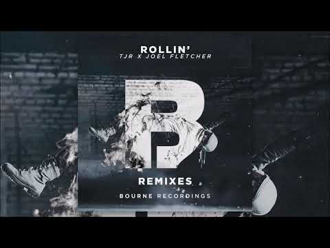 TJR & Joel Fletcher - Rollin (Dimatik Remix)