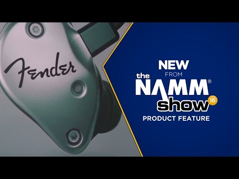 Live at NAMM 2016 - Fender In-Ear Monitor Series