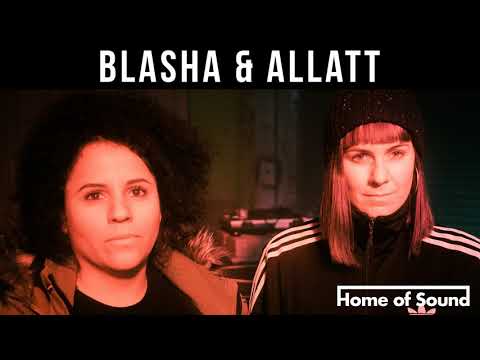HoS 018: Blasha & Allatt - How Working As A Duo Is Like Having A Sounding Board  | Home Of Sound