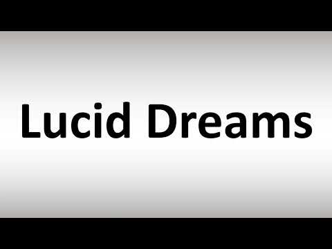 How to Pronounce Lucid Dreams