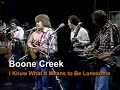I Know What It Means to be Lonesome - Boone Creek