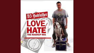 Dj Godfather - Love-Hate Mashup Mix 3 video