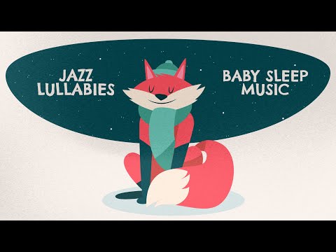 ☀️ Jazz Lullabies: Soothing Melodies for Baby's Sleep ☀️