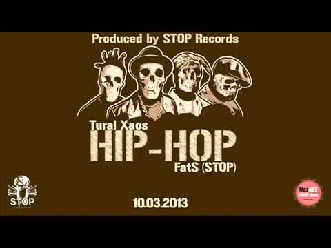 Tural Xaos - Hip-Hop (Feat Fats)