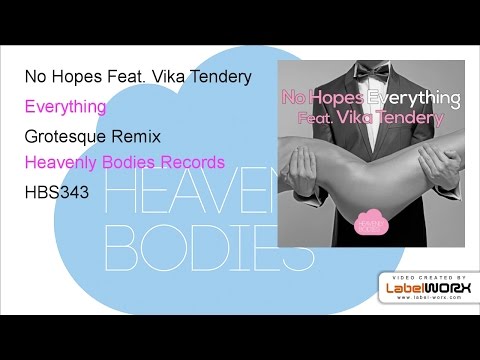 No Hopes Feat. Vika Tendery - Everything (Grotesque Remix)