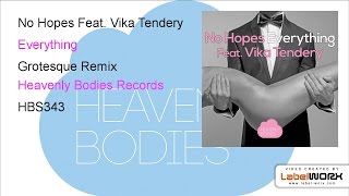 No Hopes Feat. Vika Tendery - Everything (Grotesque Remix)