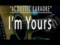 I'm yours - Jason Mraz (Acoustic karaoke)