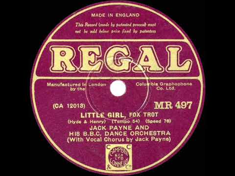 1931 Jack Payne-BBC Dance Orch. - Little Girl (Jack Payne, vocal)