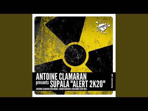 Alert 2k20 (Antoine Clamaran 2k20 Remix)