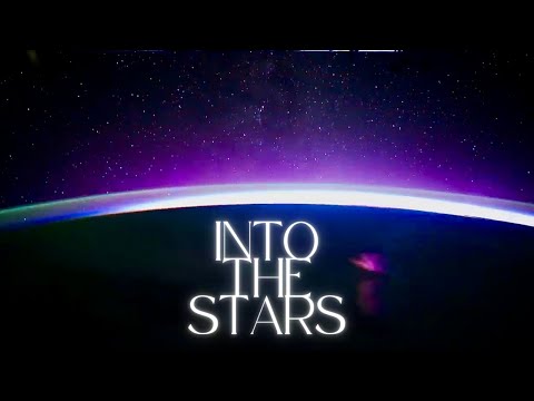 Into The Stars (Official Video)