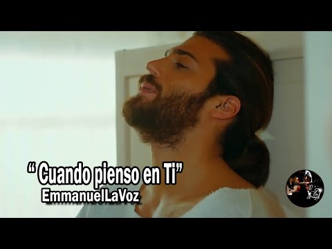 Cuando pienso en ti | Can y Sanem: La Historia de un Amor Inolvidable - Pájaro Soñador CanDem