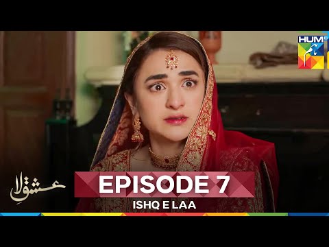 Ishq-e-Laa Episode 7