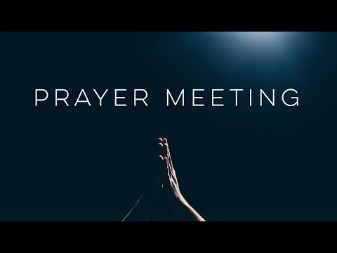 Friday Prayer Meeting Pt 2 (17/06/2022)