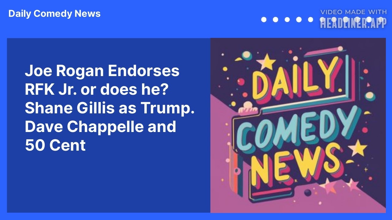 Joe Rogan Endorses RFK Jr. or does he? Shane Gillis as Trump. Dave Chappelle and 50 Cent