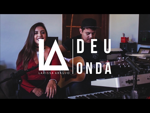 MC G15 - Deu Onda ( COVER ) Laryssa Araujo #LiveSession