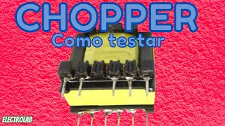 How to Test a Chopper Transformer!