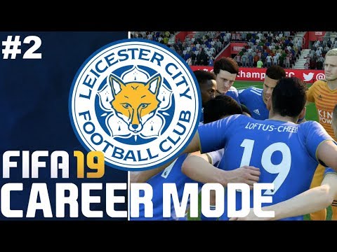 FIFA 19: Leicester City Career Mode - EP2 | PREMIER LEAGUE SEASON BEGINS!