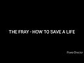 The Fray How To Save A Life High Tone 0 3 Version